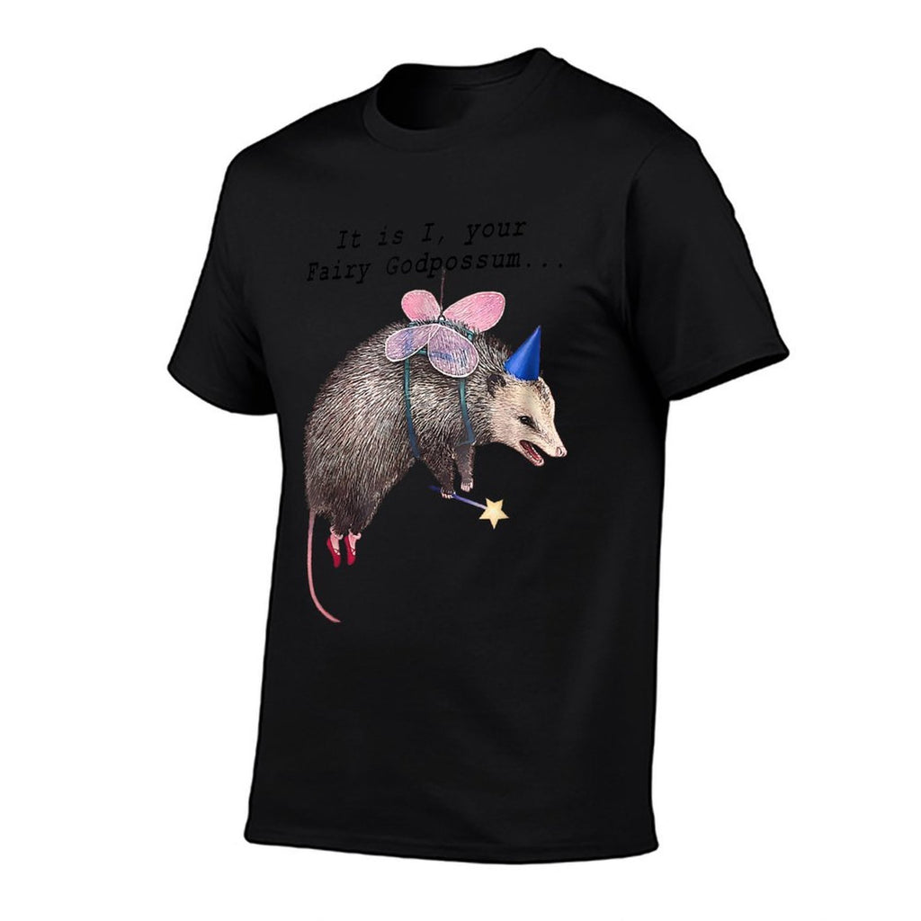 It Is I Your Fairy Godpossum Raccoon Trash Panda  Odor-resistant T-Shirt
