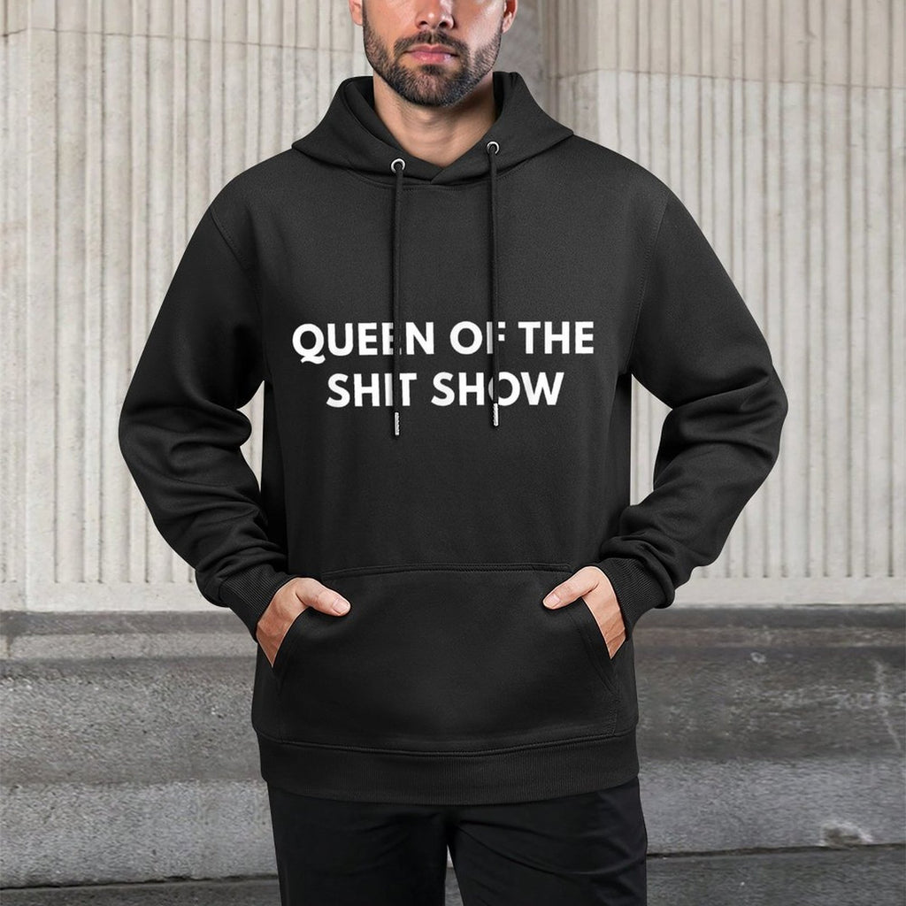 Queen Of The Shit Show Novelty Gift Machine Washable Hoodie