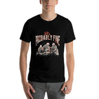 Its Probably Fine Skeletons  Versatile T-Shirt