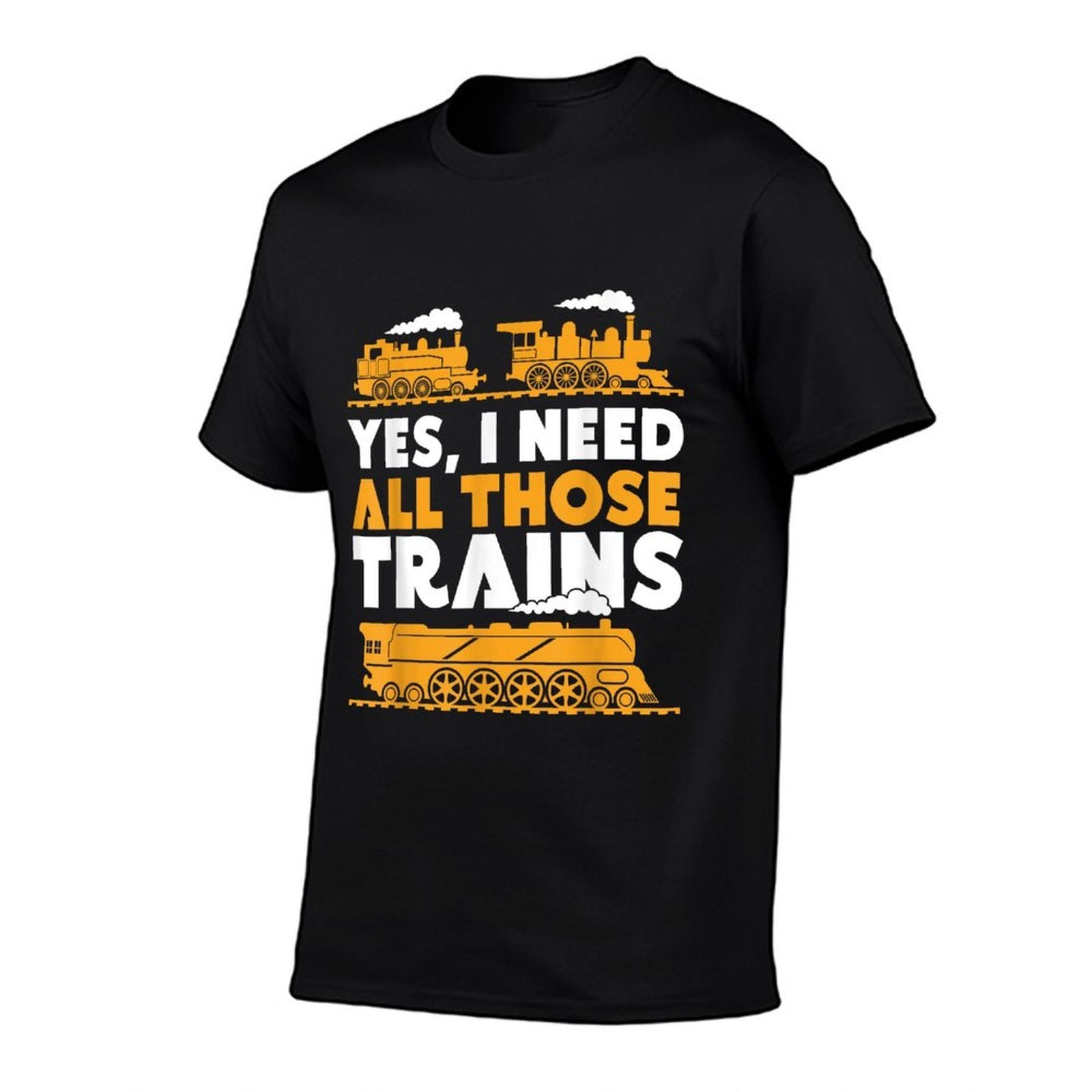 Yes, I Need All Those Trains Model Railroad Train Railroad  Graphic-printed T-Shirt