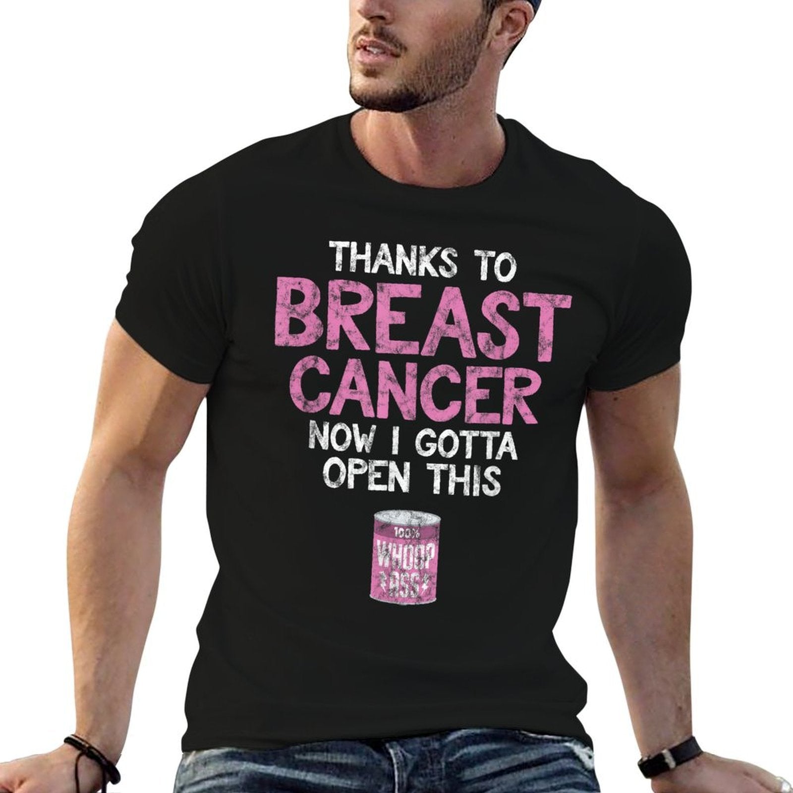 Breast Cancer Fighter  Open A Can of Whoop Ass Funny Quote  Vintage-inspired T-Shirt