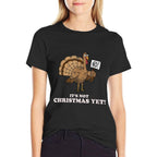 Turkey Its Not Christmas Yet! Funny Thanksgiving Tshirt  Oversized Silhouette T-Shirt