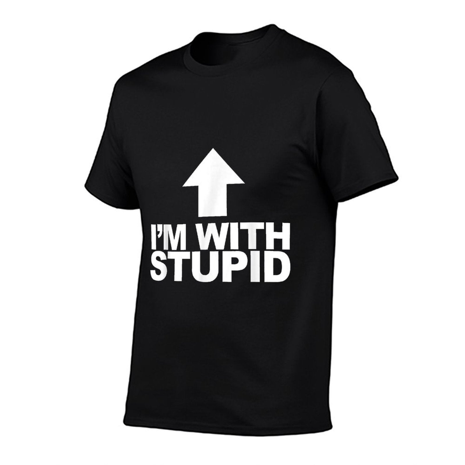 Im with Stupid Funny Arrow Pointing Up Im with Stupid  Tagless Design T-Shirt