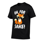 Oh for FOX Sake  Funny Cute Top for Boys, Girls, Adults  Quick-drying T-Shirt