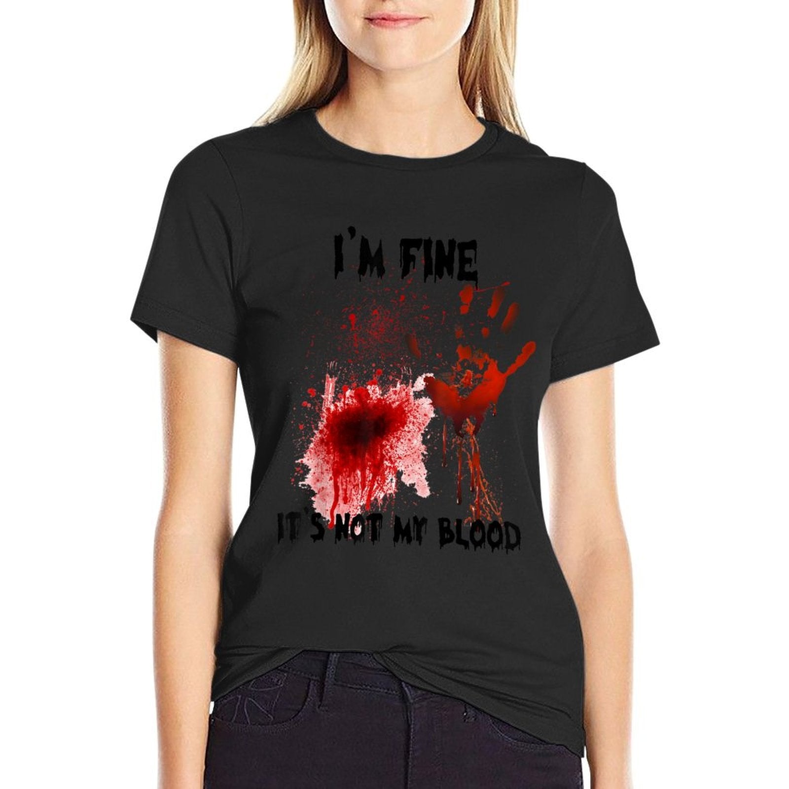 Im Fine Its Not My Blood Bloody Halloween Men Women Kid  Graphic-printed T-Shirt