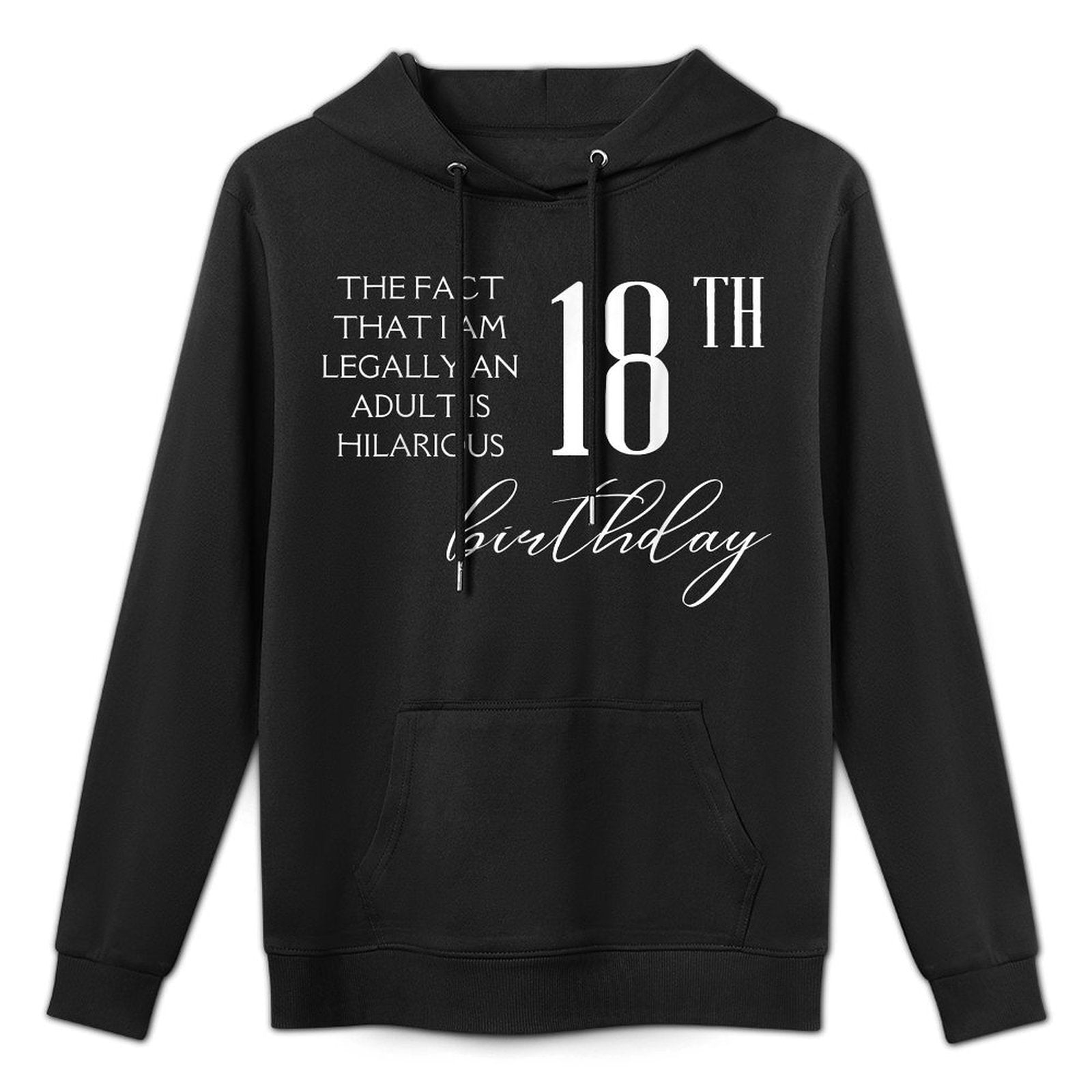 I'm Legally An Adult Is Hilarious Funny 18th Birthday Medium-Weight Fabric Hoodie