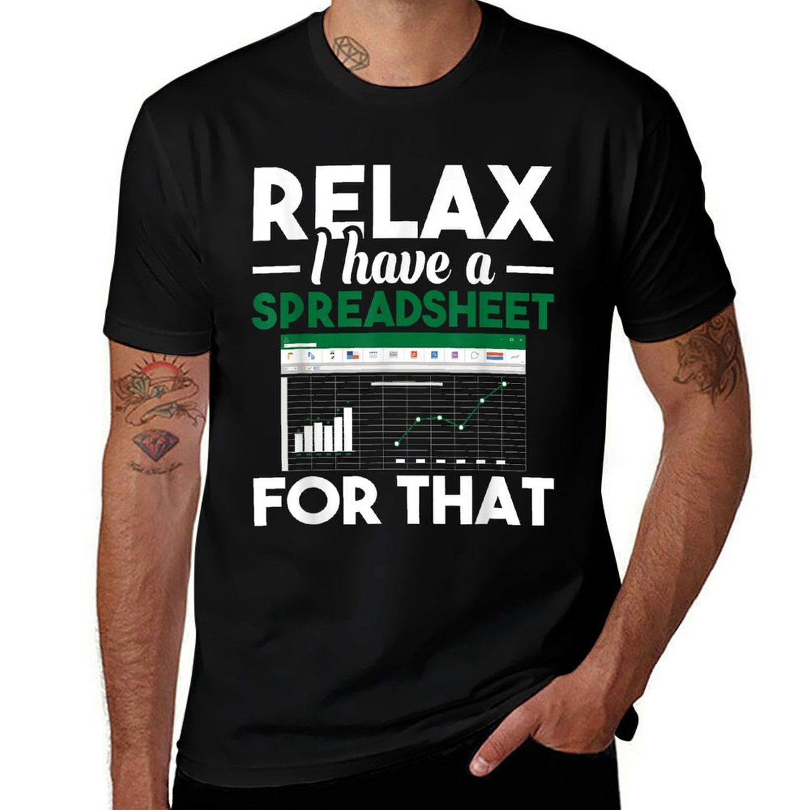 Relax I Have A Spreadsheet For That - Accounting Accountant  Rolled Sleeves T-Shirt