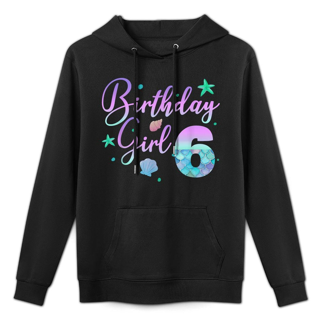 6 Year Old Birthday Mermaid 6th Birthday Daughter Girl Easy Care Hoodie