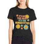 Its Not The Heat Its The Humidititties Adult Humor Meme  Heathered Texture T-Shirt