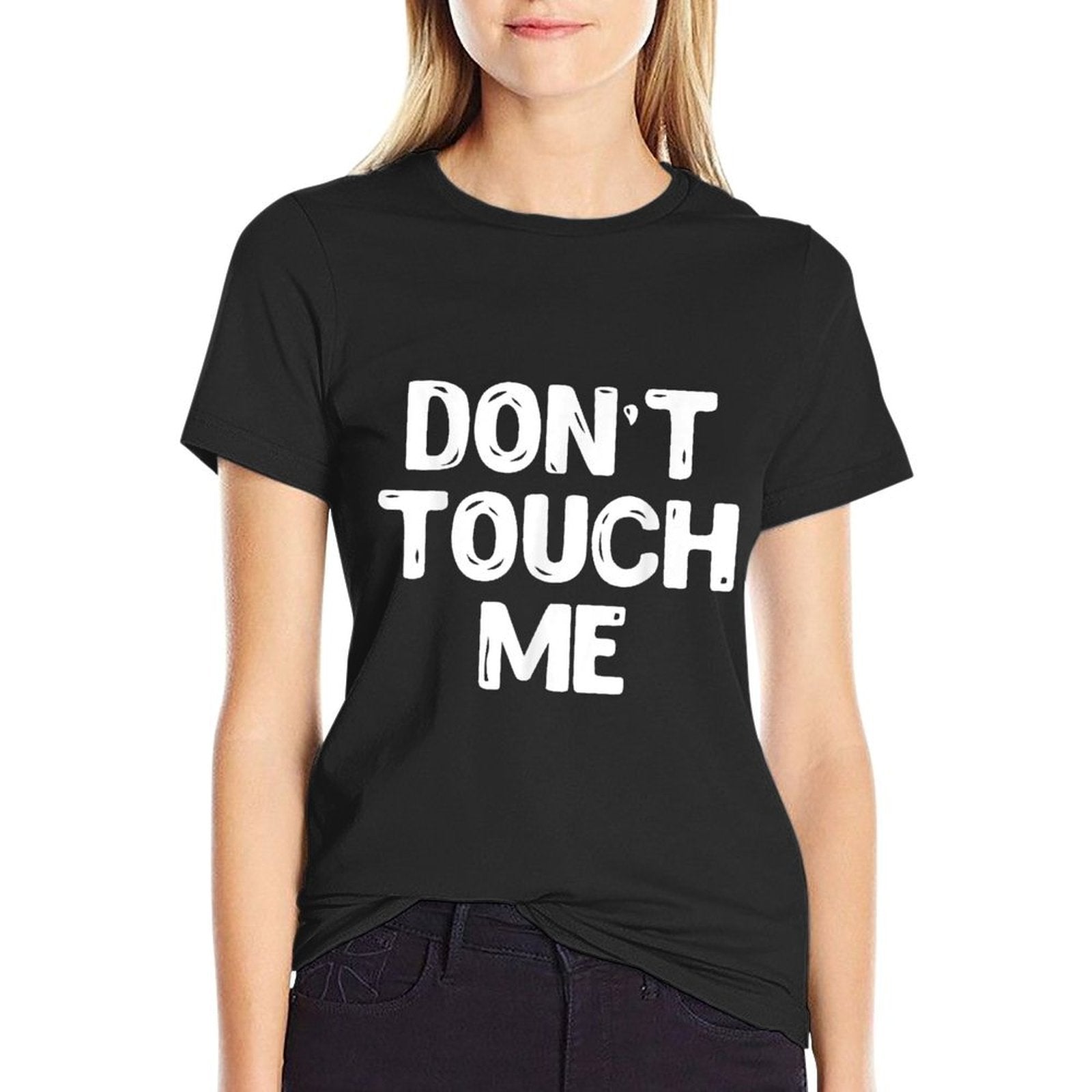 Dont Touch Me Introvert Gifts  Stretchy T-Shirt