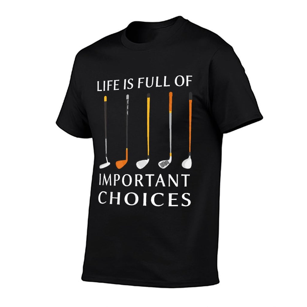 Funny Life Is Full Of Important Choices Golf Lover Men Gift  Lightweight T-Shirt