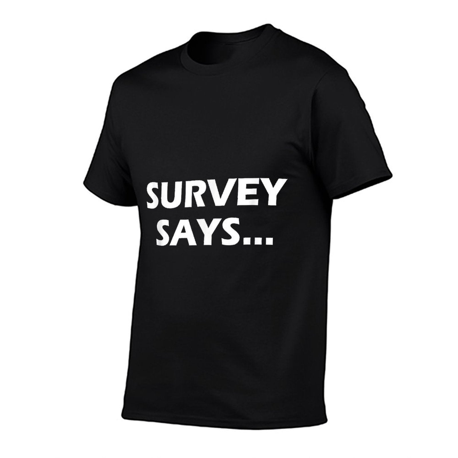 Survey Says... Funny Game Show  Polyester Blend T-Shirt