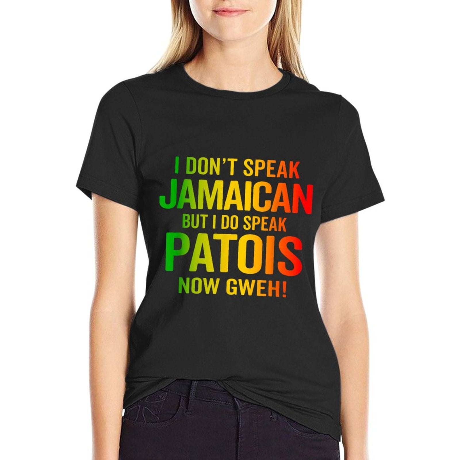 I Do Speak Jamaican Patois Now Gweh Funny Jamaica Slang  Wrinkle-resistant T-Shirt
