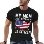 My Mom Just Became A US Citizen Proud New American Vintage  Rolled Sleeves T-Shirt