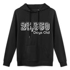 Happy 70th Birthday - Only 25,550 Days Old Unisex Design Hoodie