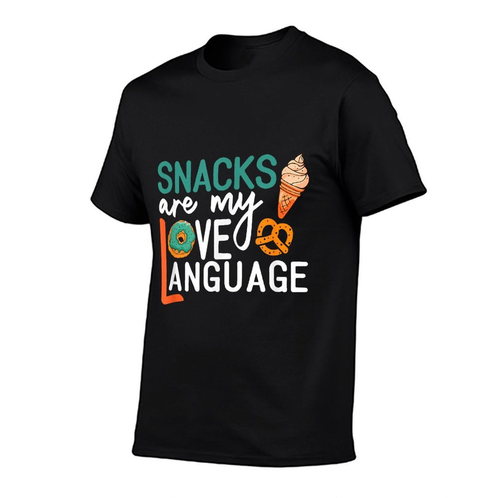 Snacks Are My Love Language Funny Snacks Quote Saying Meme  Easy-care T-Shirt