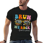 Bruh We Back Happy Back to School Groovy Teachers Student  Summer-ready Fabric T-Shirt