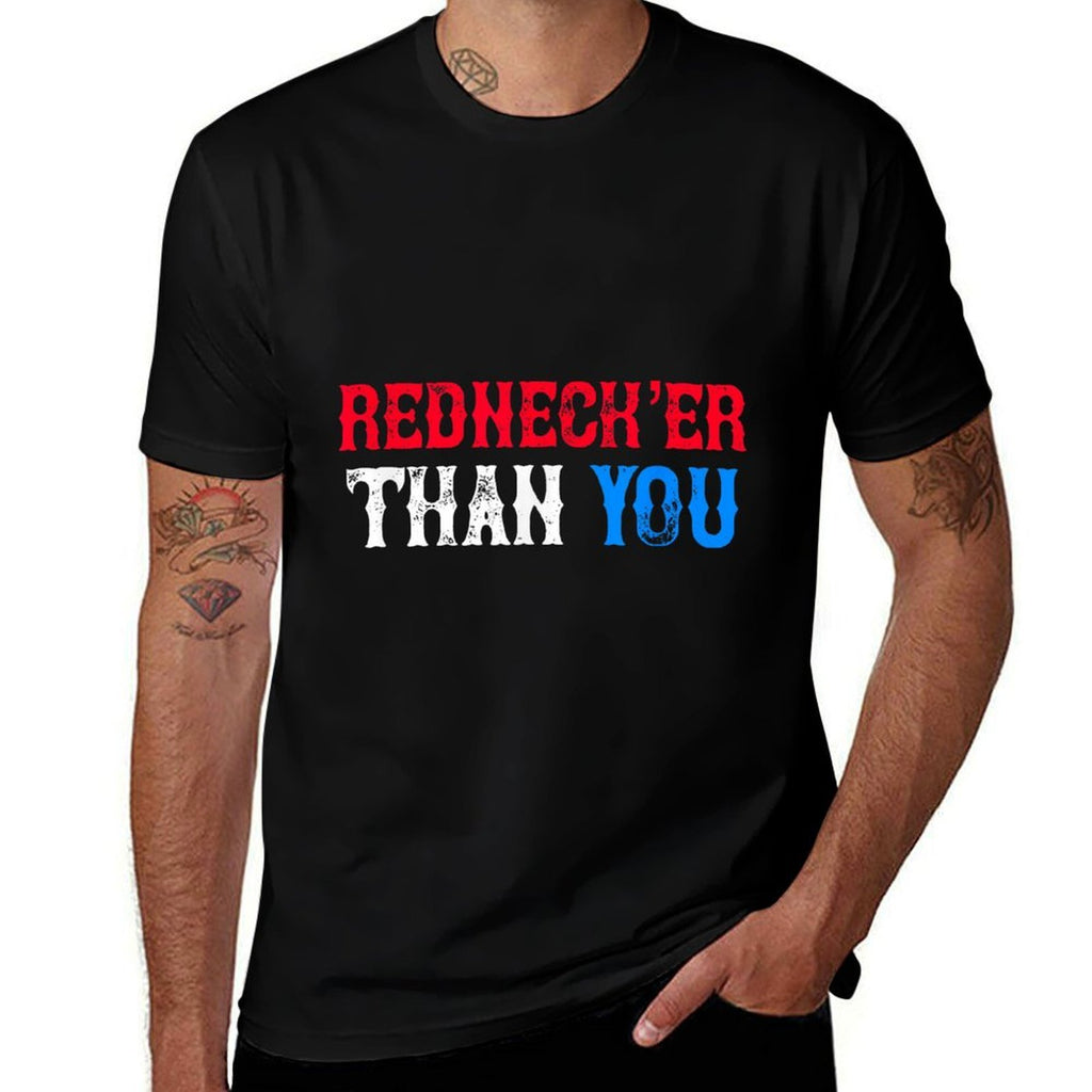 Funny Redneck for Men Women  Rednecker Than You  Moisture-wicking T-Shirt