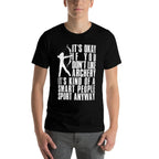 Its Okay If You Dont Like Archery Funny Archer Gag Outfit  Summer-ready Fabric T-Shirt