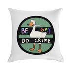 Be Gay Do Crime Goose Soft Easy Maintenance Throw Pillow