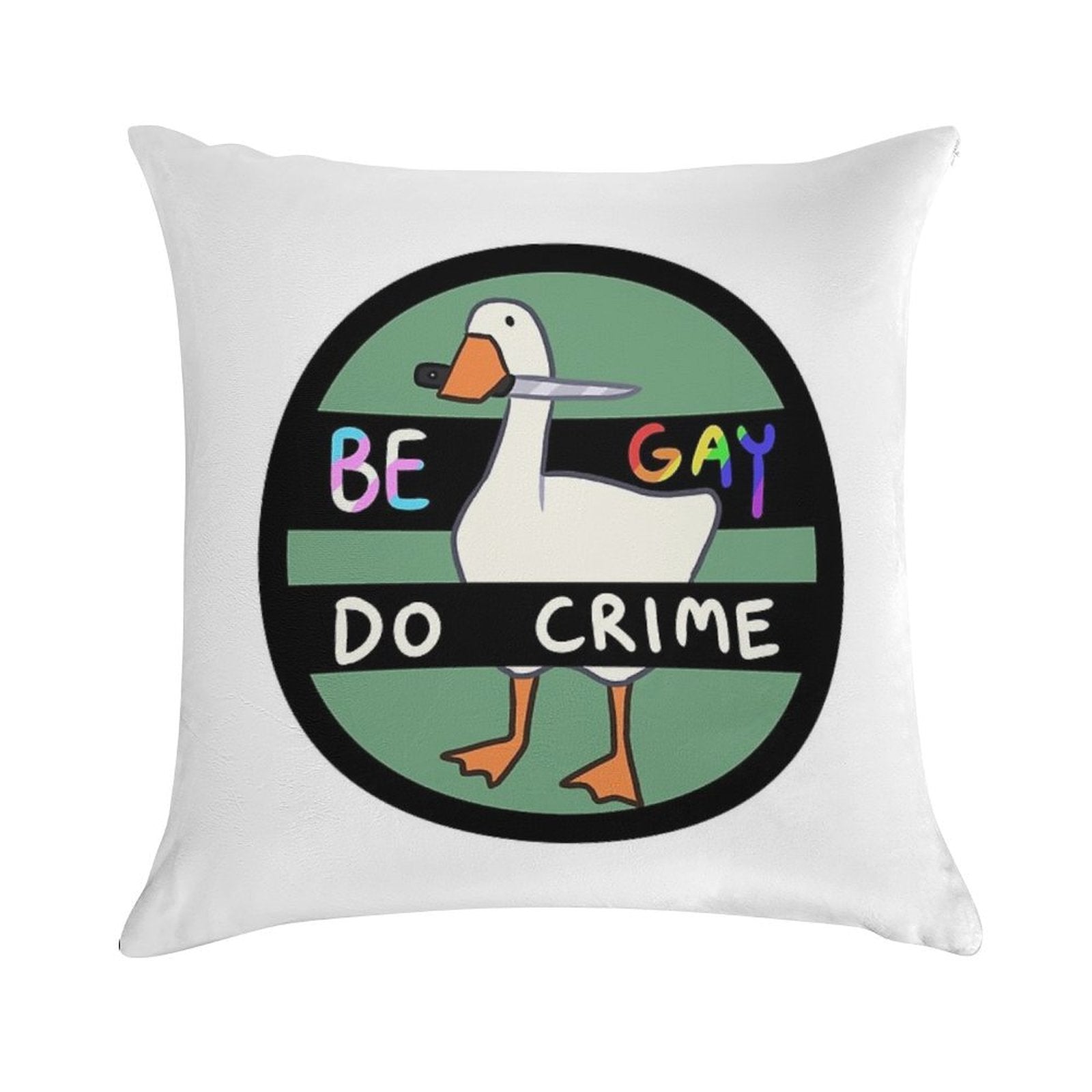 Be Gay Do Crime Goose Soft Easy Maintenance Throw Pillow