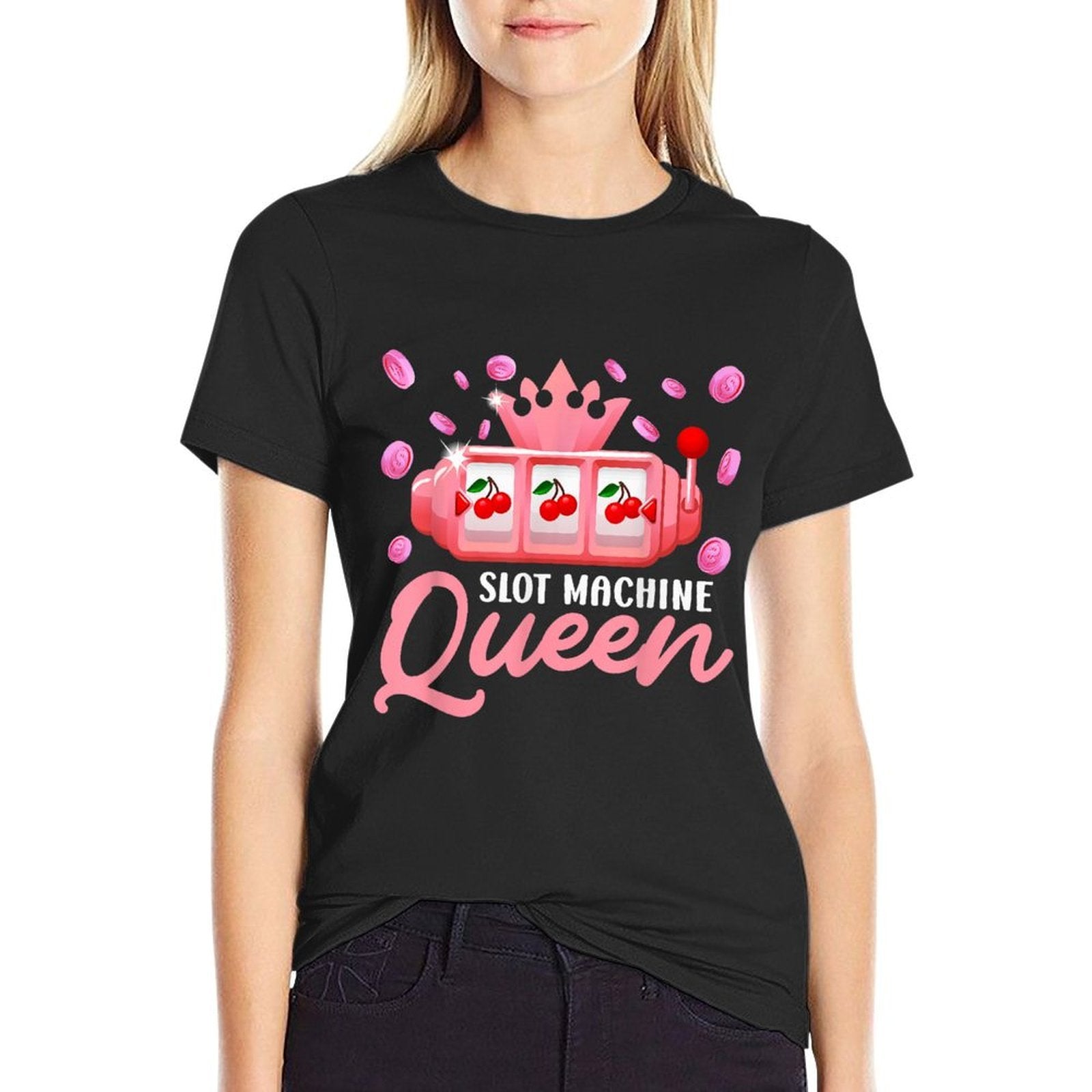 Slot Machines SLOT MACHINE QUEEN OF THE SLOTS Funny  Odor-resistant T-Shirt