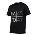 Funny! FAFO 45 47 President FA FO USA Funny Around Find Out  Eco-friendly Material T-Shirt