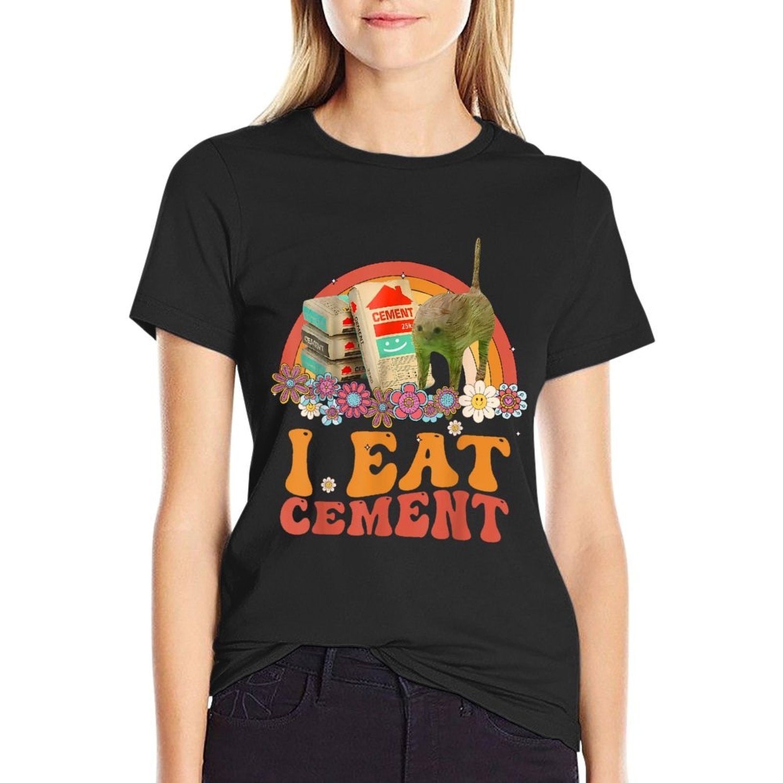 Funny Cat Meme Internet Quote I Eat Cement Men Women Cool  Durable T-Shirt