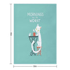 Mornings Are The Worst Comfort Throw Blanket