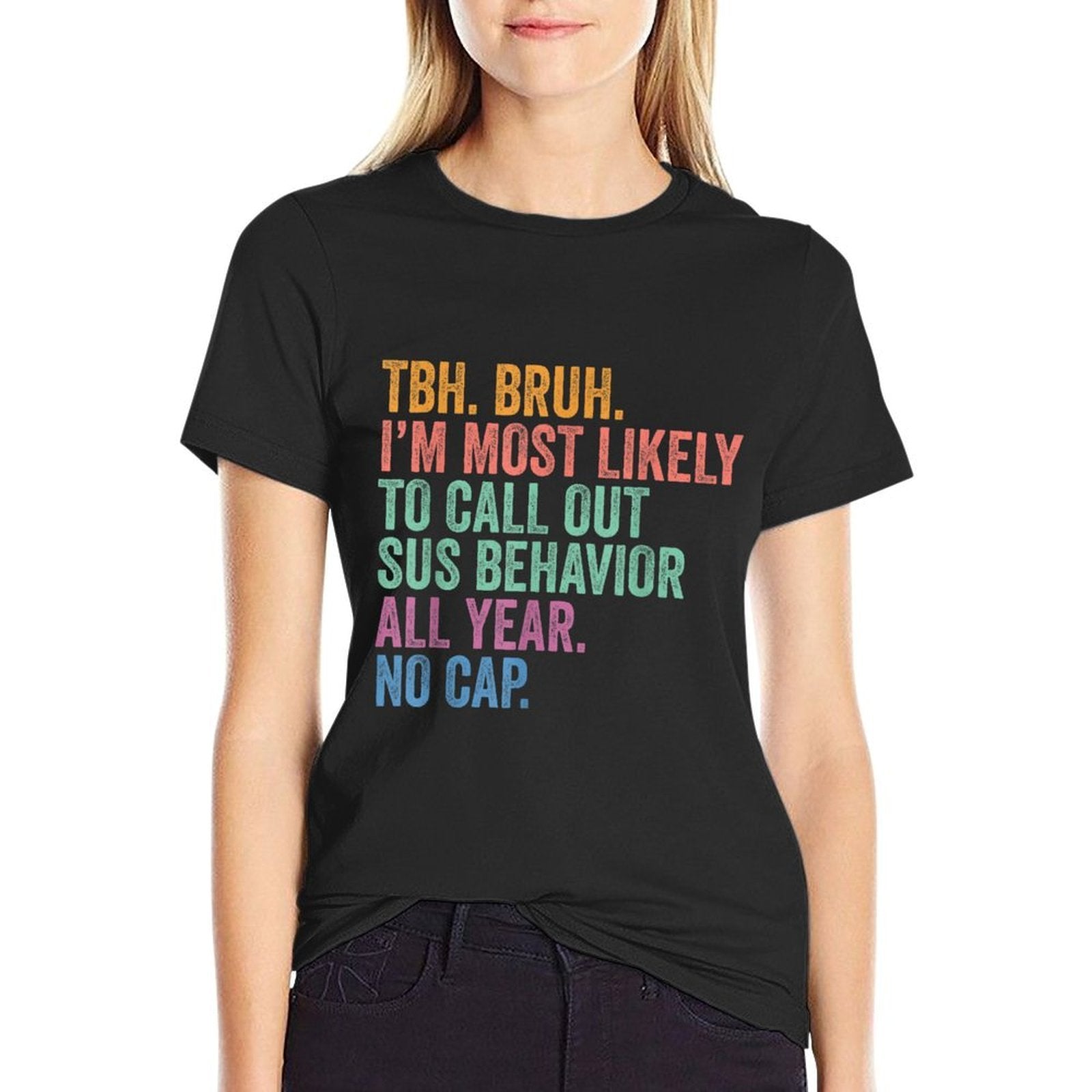 Back To School Bruh Call Out Sus Behavior All Year No Cap  Quick-drying T-Shirt