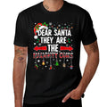 Dear Santa They Are The Naughty Ones Funny Christmas  Versatile T-Shirt