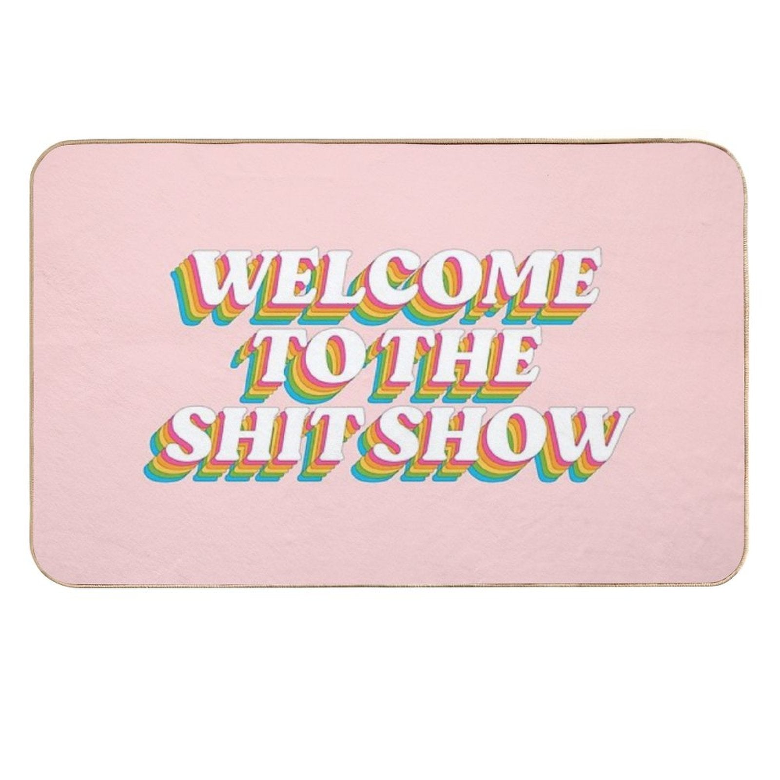 Welcome to The Shitshow The Rainbow Edition  Anti-Trip Bath Mat