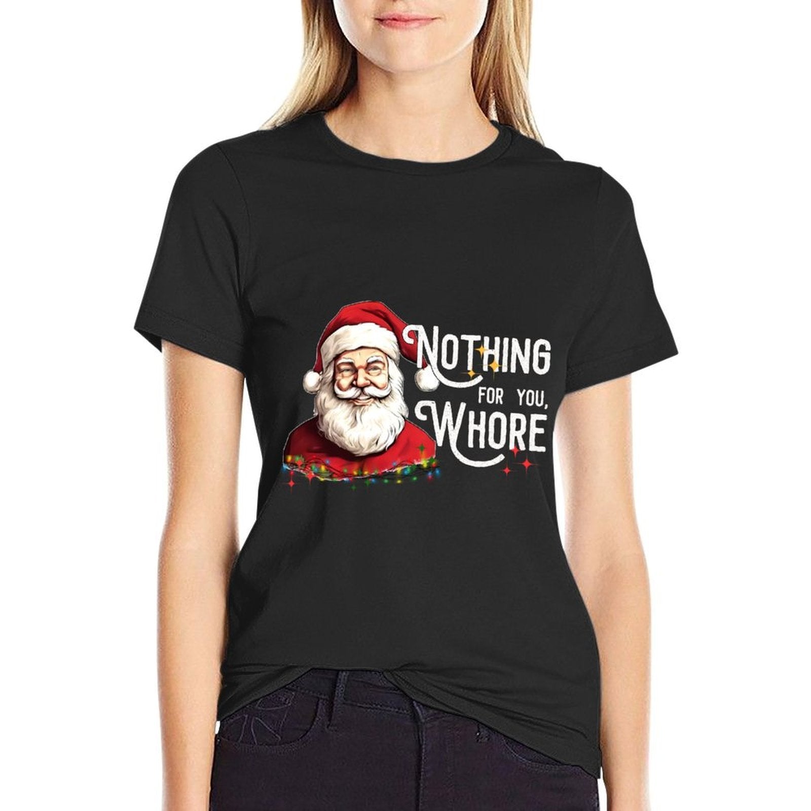 Nothing For You Whore Funny Santa Claus Christmas Vintage  Moisture-wicking T-Shirt