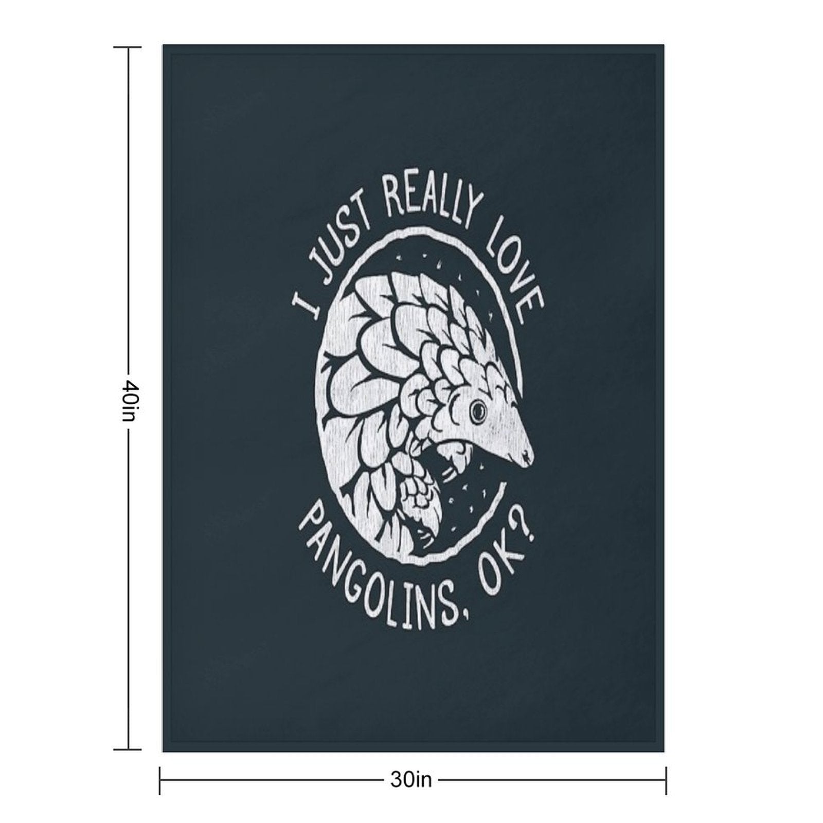 Pangolin Lover Gift - I Just Really Love Pangolins, OK Versatility Throw Blanket