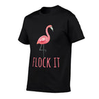Flamingo Gifts Funny Pun Flock It  Ribbed Collar T-Shirt