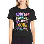 Womens OMG Its My Moms 100th Birthday Happy 100 Years Old  Tagless Design T-Shirt