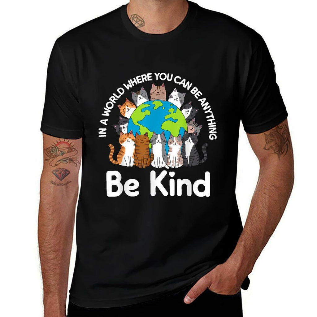 Be Kind Cats Earth Day Planet World Kindness Day  Wrinkle-resistant T-Shirt