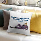 Austin Powers, Shall We Shag Now, Or Shall We Shag Later Soft Short Plush Fabric Throw Pillow