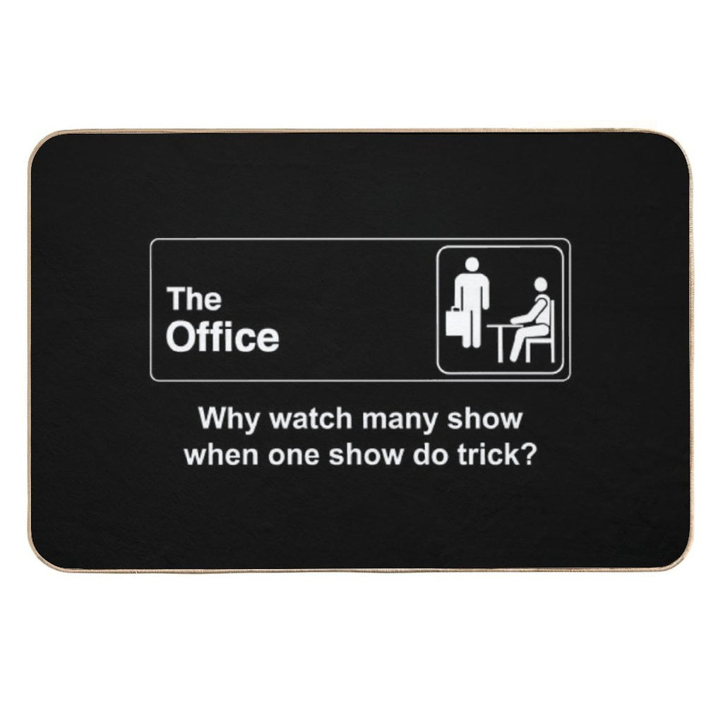 Why Watch Many Show When One Show Do Trick The Office  Long-Lasting Bath Mat