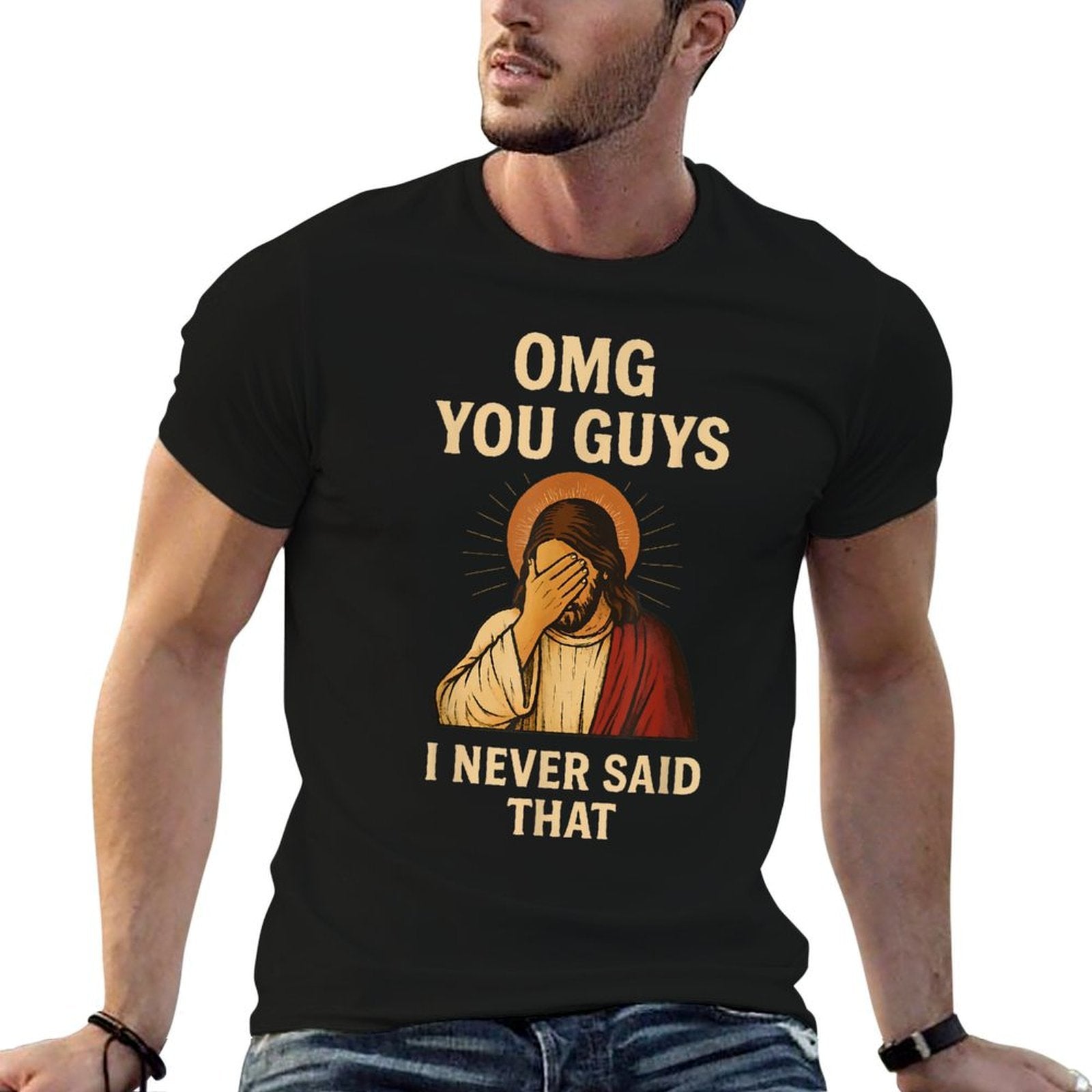 Omg You Guys I Never Said That Jesus  Polyester Blend T-Shirt