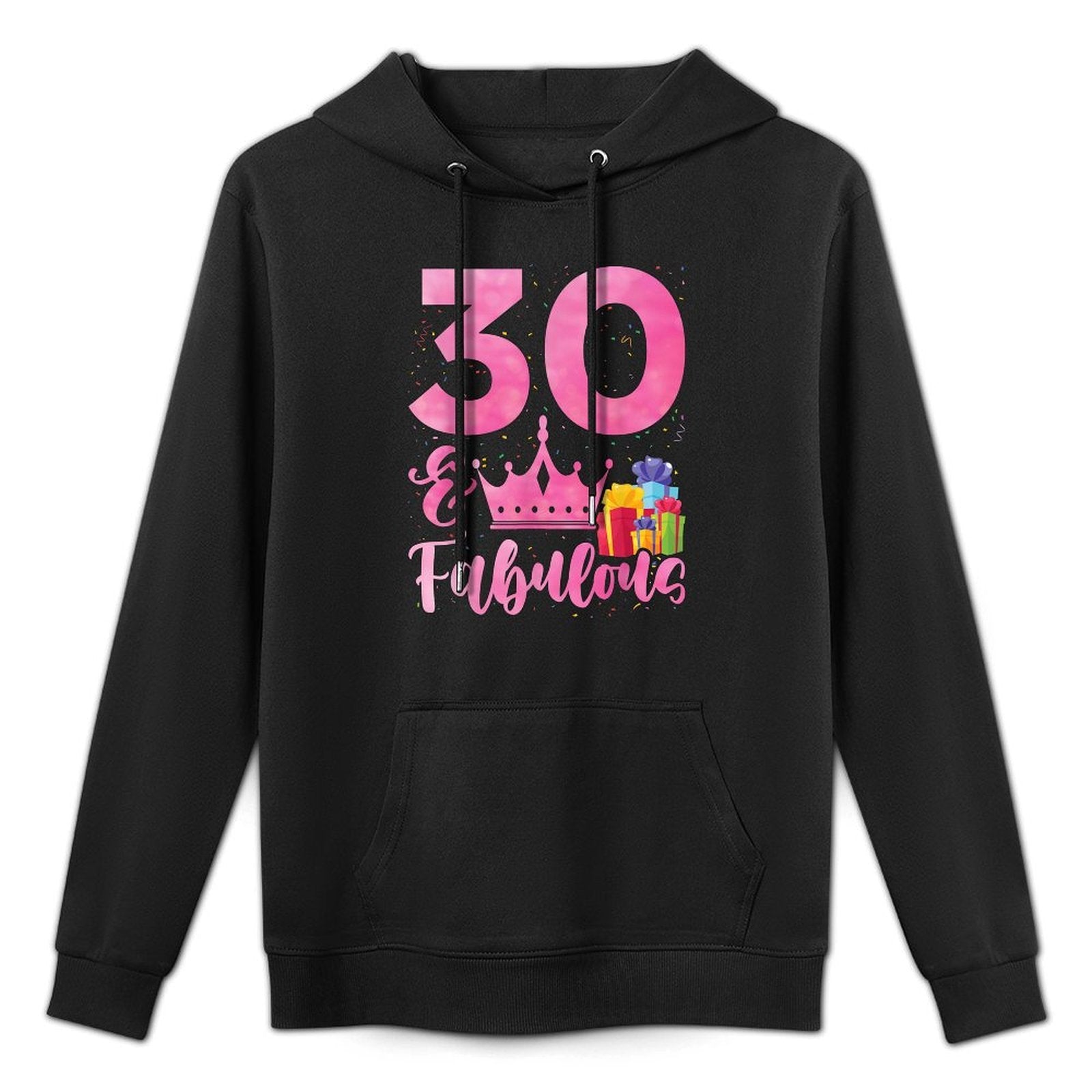 Women 30 Years Old And Fabulous Happy 30th Birthday Medium-Weight Fabric Hoodie