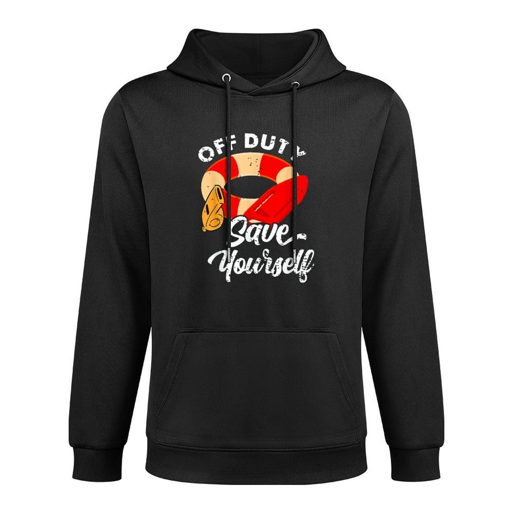 Lifeguards Off Duty Save Yourself Durable Construction Hoodie