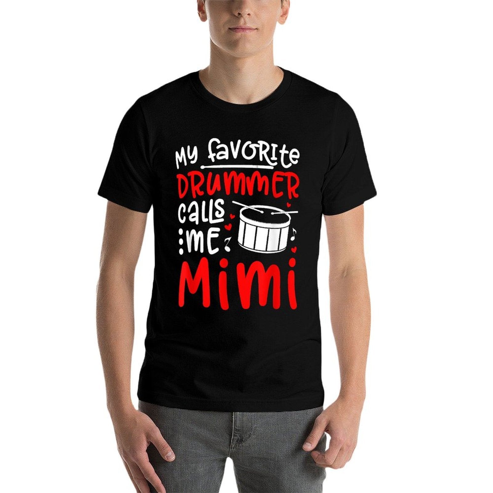 My Favorite Drummer Calls Me Mimi Drumline Mimi Grandma  Easy-care T-Shirt