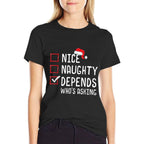 Nice Naughty Depends Whos Asking Christmas List  Moisture-wicking T-Shirt