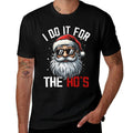 Funny Christmas Santa Claus I Do It For The Hos Cute Xmas  Summer-ready Fabric T-Shirt
