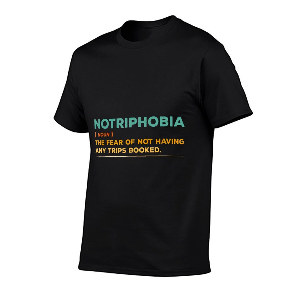 Notriphobia Noun Definition Funny Adventure Travel Lover  Slim-fit Cut T-Shirt