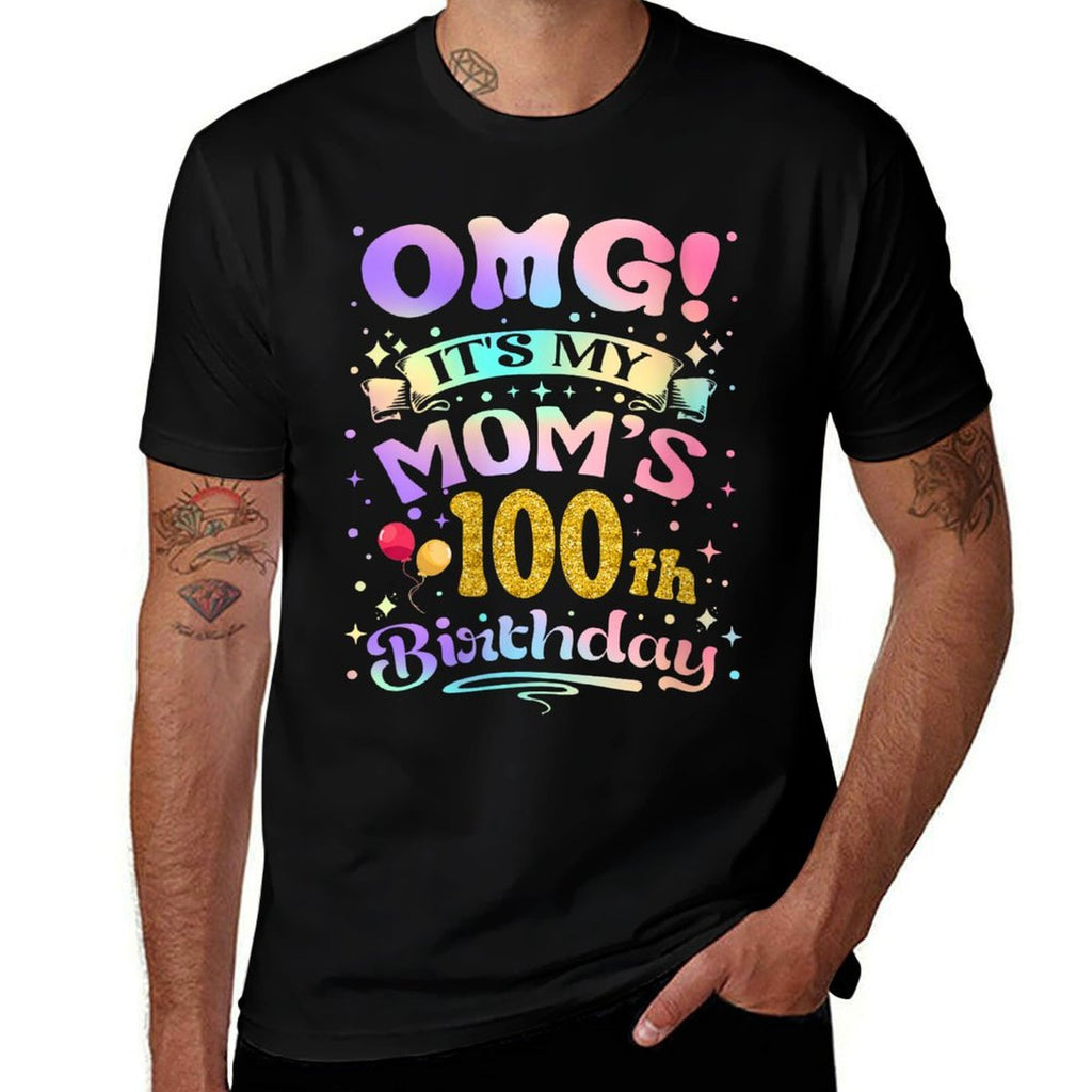 Womens OMG Its My Moms 100th Birthday Happy 100 Years Old  Tagless Design T-Shirt