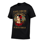 Always Chingona Sometimes Cabrona But Never Pendeja  Lightweight T-Shirt
