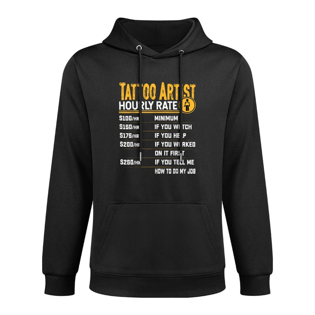 Tattoo Artist Hourly Rate - Funny Tattoo Artist Tattoo Lover Casual Wear Hoodie