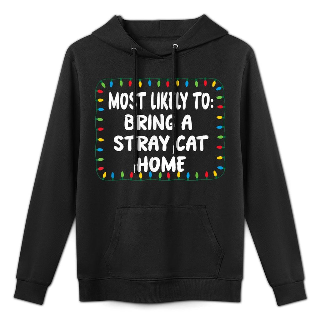 Most Likely To Bring A Stray Cat Home - Funny Xmas Lights Unisex Design Hoodie